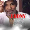 Frankie Beverly interviews with Ebony Moments - Single (Live Interview) - Single album lyrics, reviews, download