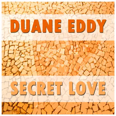 Duane Eddy - Secret Love - Duane Eddy