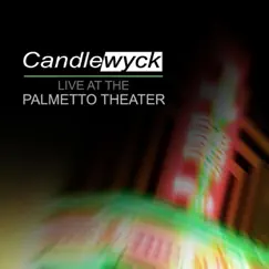 Live At the Palmetto Theater by Candlewyck, Chris Emerson & Ty Bennett album reviews, ratings, credits