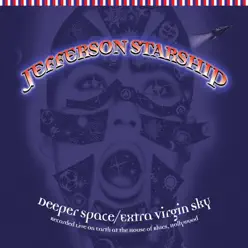 Deeper Space, Extra Virgin Sky - Jefferson Starship