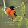 Songbird Symphony album lyrics, reviews, download