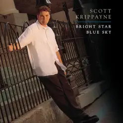 Bright Star Blue Sky - Scott Krippayne