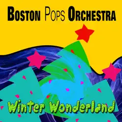 Winter Wonderland - Boston Pops Orchestra Winter Wonderland - Boston Pops Orchestra