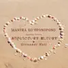 Mantra Ho'oponopono (Japanese Version) - Single album lyrics, reviews, download