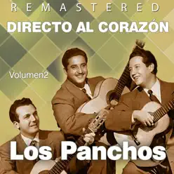 Directo al corazón, Vol. 2 (Remastered) - Los Panchos