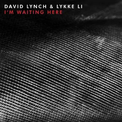 I'm Waiting Here - Single - Lykke Li