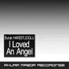 Stream & download I Loved an Angel - Single