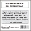 Als Mama noch ein Teenie war, 2013