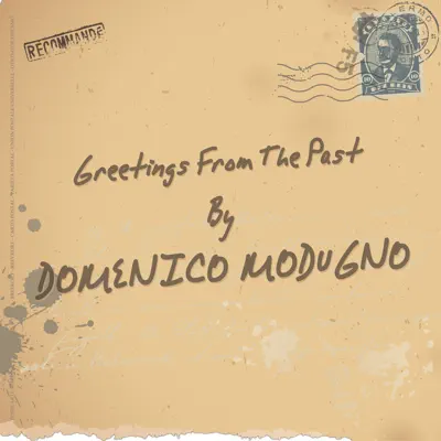 Greetings From The Past - Domenico Modugno