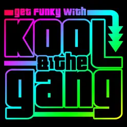 Get Funky with Kool & The Gang - Kool & The Gang