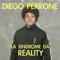 La sindrome da reality - Diego Perrone lyrics