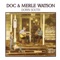 Cotton Eyed Joe - Doc & Merle Watson lyrics