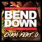 Bend Down (feat. O) - Single