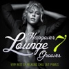 Hangover Lounge Grooves, Vol. 7 (Very Best of Relaxing Chill Out Pearls), 2014