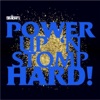 Power Up n Stomp Hard!