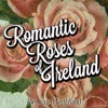 Romantic Roses of Ireland