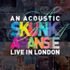 An Acoustic Skunk Anansie: Live In London album lyrics, reviews, download