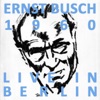 Ernst Busch: 1960 Live in Berin, 2010