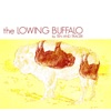 The Lowing Buffalo - Single