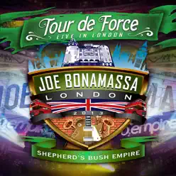 Tour De Force: Live In London - Shepherd's Bush Empire - Joe Bonamassa