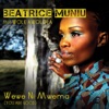 Beatrice Muniu - Wewe Ni Mwema