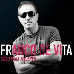 Sólo para Mujeres - Franco de Vita