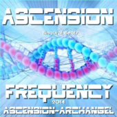 Ascension Frequency - Ascension-Archangel