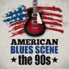 American Blues Scene: The 90s