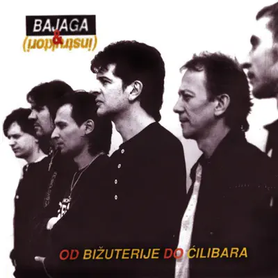 Od Bizuterije Do Cilibara - Bajaga
