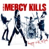The Mercy Kills - Rain