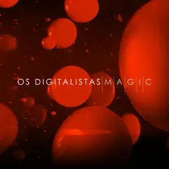 Magic by Os Digitalistas album reviews, ratings, credits