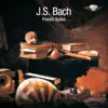 Stream & download Bach: French Suites