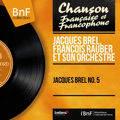 Jacques Brel No. 5 (Mono version) - Jacques Brel