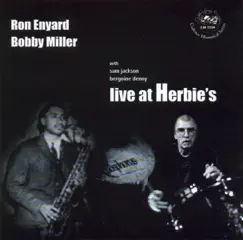 Live at Herbie's: 1967 by Ron Enyard, Bobby Miller, Sam Jackson & Bergoine Denny album reviews, ratings, credits