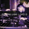 Mix the Vibe: Lord G - Tribal Journey artwork