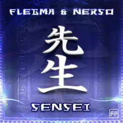 Sensei - Single by Flegma, Nerso & Ace Ventura album reviews, ratings, credits