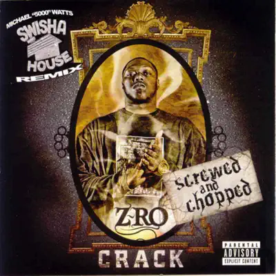 Crack (Screwed) - Z-Ro