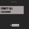 Faraonic - Fonty DJ lyrics