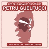 Les plus grands succès de Petru Guelfucci (Les plus belles chansons corses) artwork