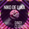 Stream & download Dingy Clubbers - Single