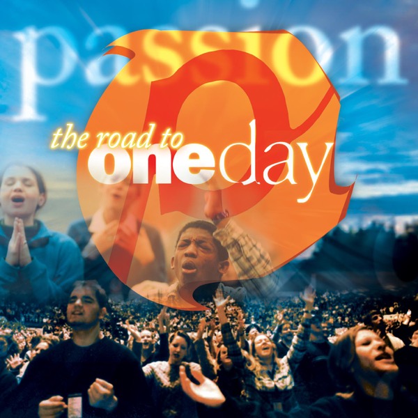 Passion: The Road to One Day