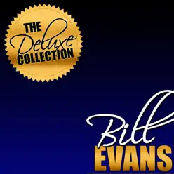 The Deluxe Collection: Bill Evans (Remastered) - Bill Evans