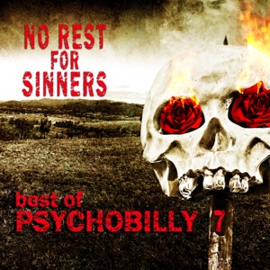 Best of Psychobilly: No Rest for Sinners 7