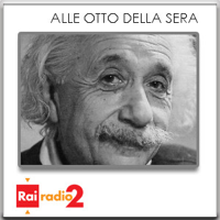 Einstein: Il Socrate della Fisica, Alle otto della sera podcast