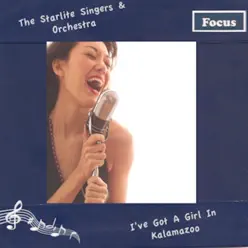 I've Got a Gal In Kalamazoo - Starlite Singers & Orchestra I've Got a Gal In Kalamazoo - Starlite Singers & Orchestra