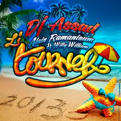 Li Tourner 2013 (feat. Alain Ramanisum & Willy William) - EP - DJ Assad Li Tourner 2013 (feat. Alain Ramanisum & Willy William) - EP - DJ Assad