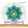 Maha Mrityunjay Mantra album lyrics, reviews, download