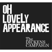 Oh Lovely Appearance (feat. Deric Dickens, Kirk Knuffke & Jesse Lewis) - The Dickens Campaign