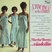 Martha Reeves & The Vandellas - Dancing In the Street
