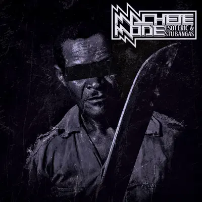 Machete Mode - Esoteric Machete Mode - Esoteric